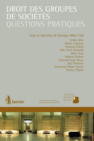 Title: Droit des groupes de sociétés: Questions pratiques, Author: Cédric Alter