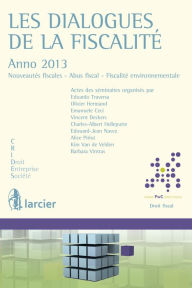 Title: Les dialogues de la fiscalité - Anno 2013: Anno 2013, Author: Emanuele Ceci