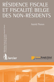 Title: Résidence fiscale et fiscalité belge des non-résidents, Author: Astrid Pieron