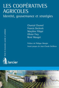 Title: Les coopératives agricoles: Identité, gouvernance et stratégies, Author: Chantal Chomel