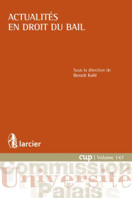 Title: Actualités en droit du bail, Author: Benoît Kohl