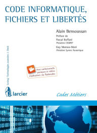 Title: Code Informatique, fichiers et libertés, Author: Alain Bensoussan