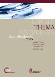 Title: Gezondheidsrecht 2015, Author: Stefaan Callens