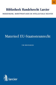 Title: Materieel EU - Staatssteunrecht, Author: Tim Bruyninckx