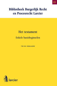 Title: Het testament: Enkele basisbeginselen, Author: Tim De Vogelaere