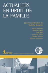 Title: Actualités en droit de la famille, Author: Nathalie Baugniet