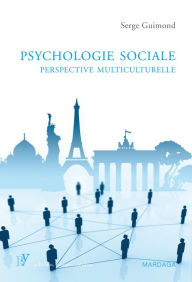 Title: Psychologie sociale, perspective multiculturelle, Author: Serge Guimond