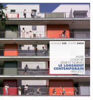 Title: Le logement contemporain: Entre confort, désir et normes (1995-2012), Author: Monique Eleb