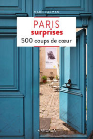Title: Paris surprises: 500 coups de c, Author: Marie Farman
