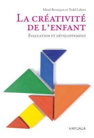 Title: La créativité de l'enfant: Évaluation et développement, Author: Maud Besançon