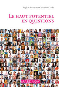Title: Le haut potentiel en questions: Psychologie grand public, Author: Catherine Cuche