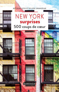 Title: New York surprises: 500 coups de cour, Author: Michiel Vos