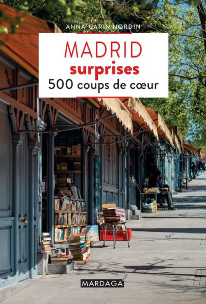 Madrid surprises: 500 coups de cour