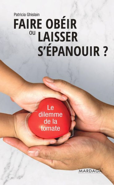 Faire obéir ou laisser s'épanouir?: Le dilemme de la tomate