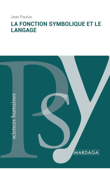 La fonction symbolique et le langage