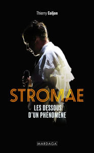 Title: Stromae: Les dessous d'un phénomène, Author: Thierry Coljon