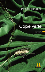 Title: Cape verte: Roman, Author: Patricia Fontaine