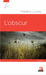 Title: L'obscur, Author: Frédéric Livyns