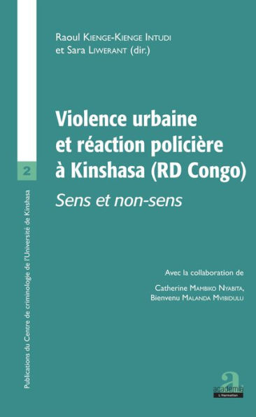 VIOLENCE URBAINE ET REACTION POLICIERE: SENS ET NON SENS