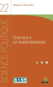 Title: L'État face à ses transformations, Author: Benjamin Biard