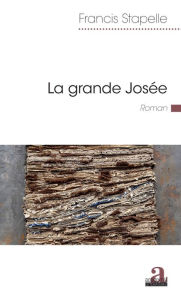 Title: La grande Josée, Author: Francis Stapelle