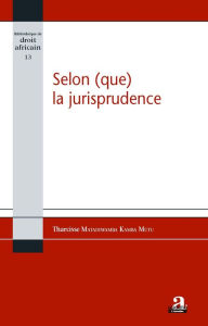 Title: Selon (que) la jurisprudence, Author: Kambamutu Matadiwamba