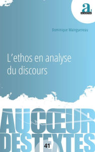 Title: L'ethos en analyse du discours, Author: Dominique Maingueneau