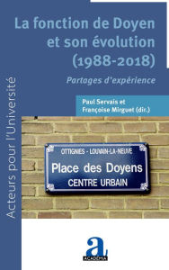 Title: La fonction de Doyen et son évolution (1988-2018): Partages d'expérience, Author: Paul Servais