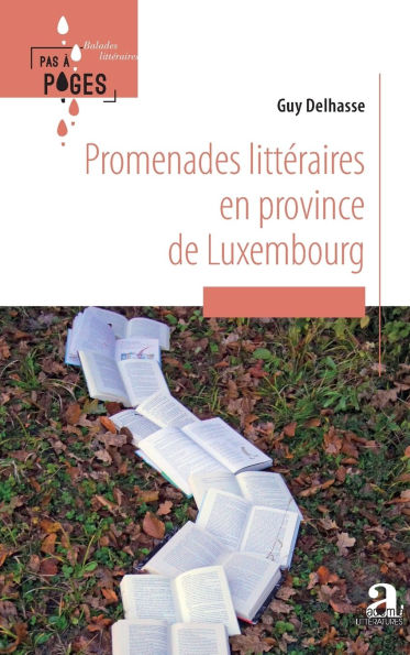 Promenades littÃ¯Â¿Â½raires en province de Luxembourg
