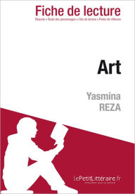 Title: Art de Yasmina Reza (Fiche de lecture), Author: lePetitLitteraire.fr