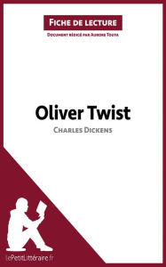 Title: Oliver Twist de Charles Dickens (Fiche de lecture): Résumé complet et analyse détaillée de l'oeuvre, Author: Aurore Touya