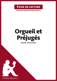 Title: Orgueil et Préjugés de Jane Austen (Fiche de lecture): Résumé complet et analyse détaillée de l'oeuvre, Author: Mélanie Kuta