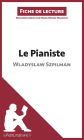 Le Pianiste de Wladyslaw Szpilman (Fiche de lecture): Analyse complète et résumé détaillé de l'oeuvre