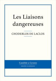 Title: Les Liaisons dangereuses, Author: Choderlos de Laclos