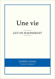 Title: Une vie, Author: Guy de Maupassant