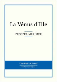 Title: La Vénus d'Ille, Author: Prosper Mérimée