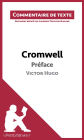 Cromwell de Victor Hugo - Préface: Commentaire et Analyse de texte