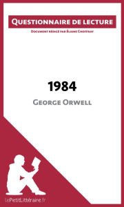 Title: 1984 de George Orwell: Questionnaire de lecture, Author: lePetitLitteraire
