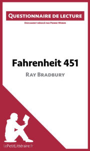 Title: Fahrenheit 451 de Ray Bradbury: Questionnaire de lecture, Author: lePetitLitteraire