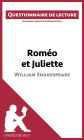 Roméo et Juliette de Shakespeare (Questionnaire de lecture): Questionnaire de lecture