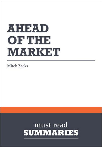 Summary: Ahead of the Market - Mitch Zacks