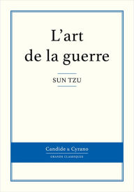 Title: L'art de la guerre: Traité de stratégie militaire chinois, Author: Sun Tzu