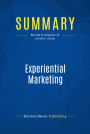 Summary: Experiential Marketing: Review and Analysis of Schmitt's Book