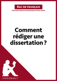 Title: Comment rédiger une dissertation? (Fiche de cours): Méthodologie lycée - Réussir le bac de français, Author: lePetitLitteraire