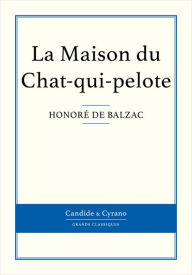 Title: La Maison du Chat-qui-pelote, Author: Honore de Balzac