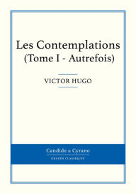 Title: Les Contemplations I, Author: Victor Hugo