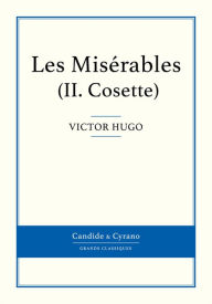 Title: Les Misérables II - Cosette, Author: Victor Hugo