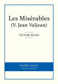 Title: Les Misérables V - Jean Valjean, Author: Victor Hugo