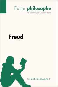 Title: Freud (Fiche philosophe): Comprendre la philosophie avec lePetitPhilosophe.fr, Author: Dominique Coutant-Defer