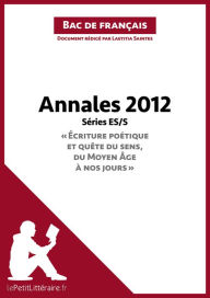 Title: Bac de français 2012 - Annales Série ES/S (Corrigé): Réussir le bac de français, Author: lePetitLitteraire